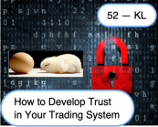 Password class #52 - The Chicken or the Egg: How to Develop Trust in Your Trading System