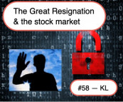 Password class #58 - The 'great resignation' & and the stock market
